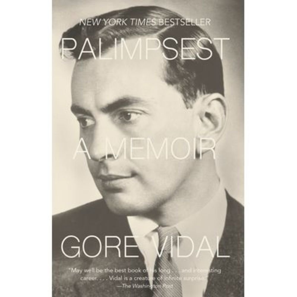 Palimpsest: A Memoir -- Gore Vidal
